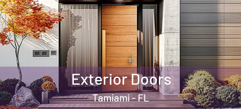  Exterior Doors Tamiami - FL