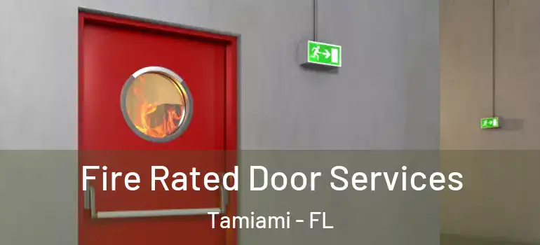  Fire Rated Door Services Tamiami - FL