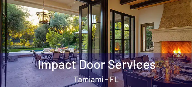  Impact Door Services Tamiami - FL