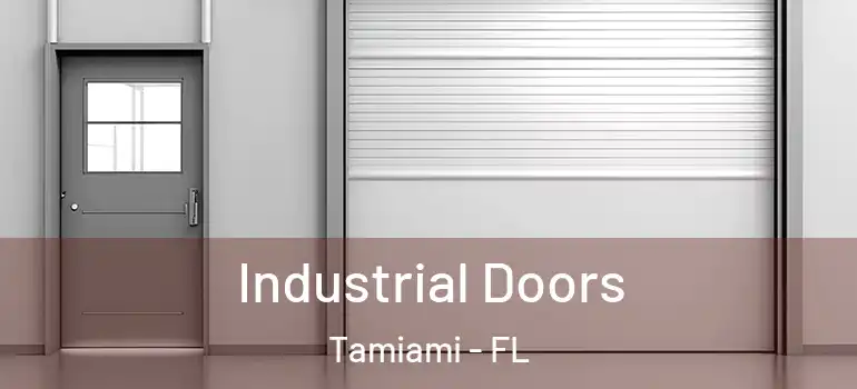  Industrial Doors Tamiami - FL