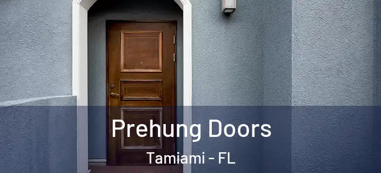  Prehung Doors Tamiami - FL