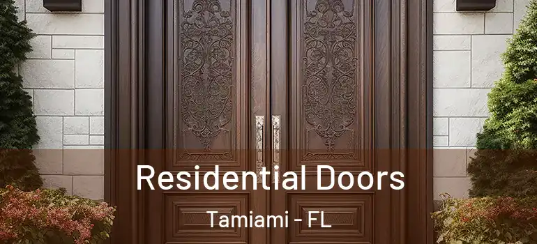  Residential Doors Tamiami - FL